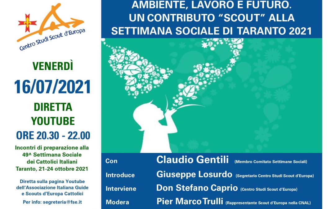 Ambiente, lavoro e futuro. Un contributo “scout” alla Settimana Sociale di Taranto 2021